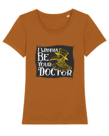 I Wanna Be Your Doctor Roasted Orange