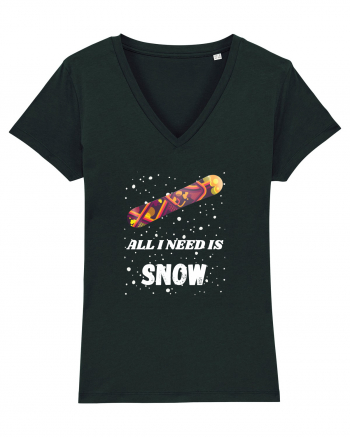 All I Need Is Snow! Snowboard Lover Black