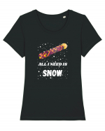 All I Need Is Snow! Snowboard Lover Tricou mânecă scurtă guler larg fitted Damă Expresser