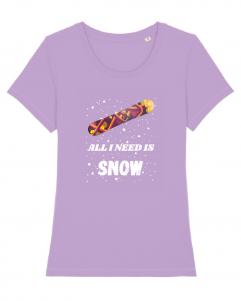 All I Need Is Snow! Snowboard Lover Lavender Dawn