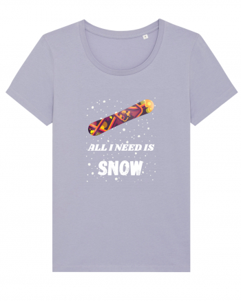 All I Need Is Snow! Snowboard Lover Lavender