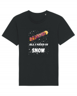 All I Need Is Snow! Snowboard Lover Tricou mânecă scurtă Unisex Rocker