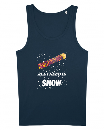 All I Need Is Snow! Snowboard Lover Navy