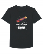 All I Need Is Snow! Snowboard Lover Tricou mânecă scurtă guler larg Bărbat Skater