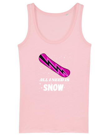All I Need Is Snow! Snowboard Lover Outfit Cotton Pink