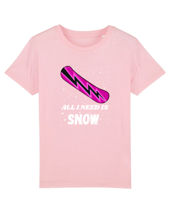 All I Need Is Snow! Snowboard Lover Outfit Cotton Pink