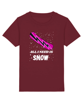 All I Need Is Snow! Snowboard Lover Outfit Burgundy
