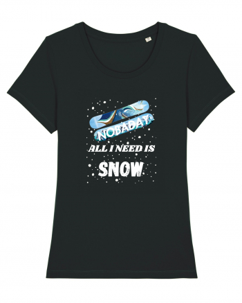 All I Need Is Snow & Snowboard Black