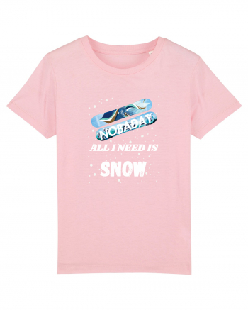 All I Need Is Snow & Snowboard Cotton Pink