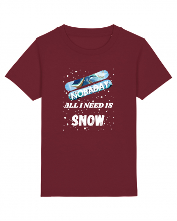 All I Need Is Snow & Snowboard Burgundy