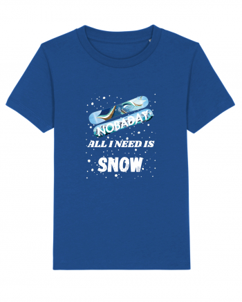 All I Need Is Snow & Snowboard Majorelle Blue