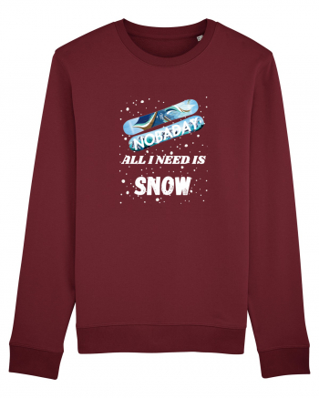 All I Need Is Snow & Snowboard Burgundy