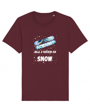 All I Need Is Snow & Snowboard Burgundy