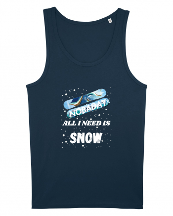 All I Need Is Snow & Snowboard Navy