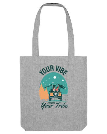 Your vibe attracts your tribe - culori deschise Heather Grey