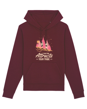 Pentru montaniarzi - Your vibe attracts your tribe Burgundy