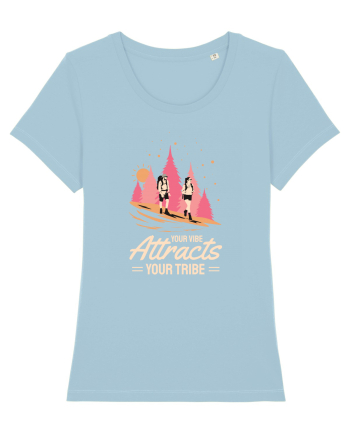 Pentru montaniarzi - Your vibe attracts your tribe Sky Blue