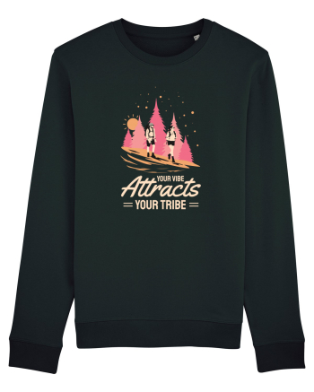 Pentru montaniarzi - Your vibe attracts your tribe Black