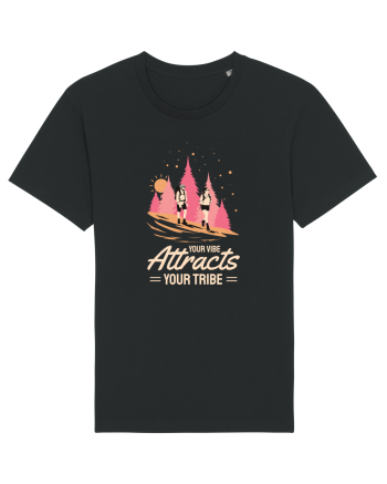 Pentru montaniarzi - Your vibe attracts your tribe Black