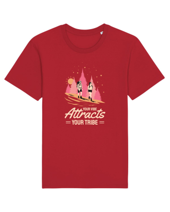 Pentru montaniarzi - Your vibe attracts your tribe Red
