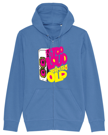 Too loud Bright Blue