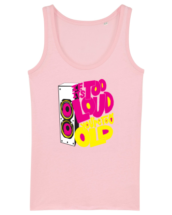 Too loud Cotton Pink