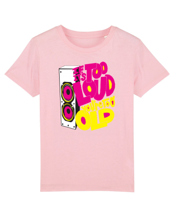 Too loud Cotton Pink