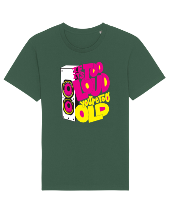 Too loud Bottle Green