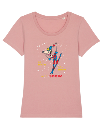 Let It Snow! Hai La Schi! Canyon Pink