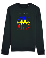 Stay strong romane Bluză mânecă lungă Unisex Rise