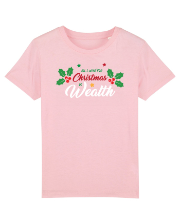 All I want for Christmas is Wealth Cotton Pink