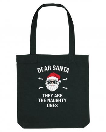 Dear Santa They Are The Naughty Ones Black