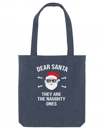 Dear Santa They Are The Naughty Ones Midnight Blue