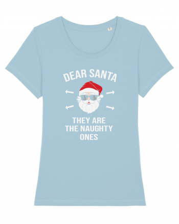 Dear Santa They Are The Naughty Ones Sky Blue