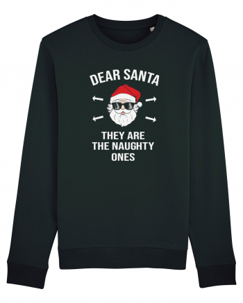 Dear Santa They Are The Naughty Ones Black