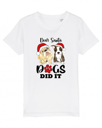 Dear Santa Dogs Did It White