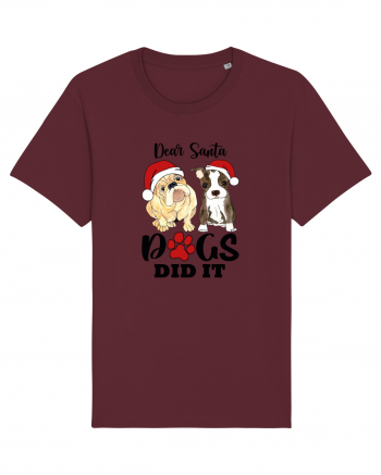 Dear Santa Dogs Did It Burgundy