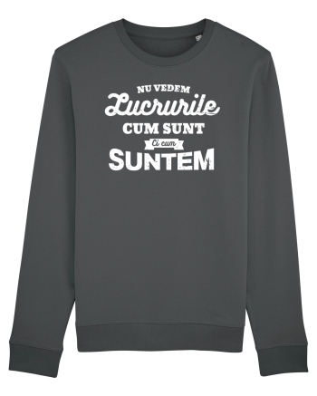 Nu vedem lucrurile cum sunt Anthracite