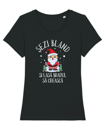 Sezi bland si lasa bradul sa creasca II Black