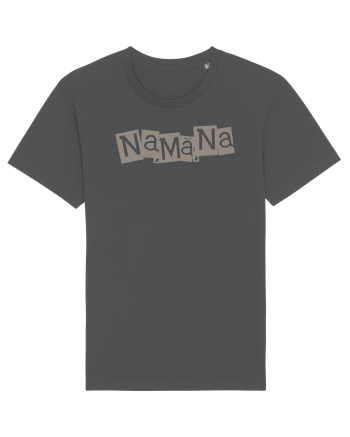 Na, mă, na Anthracite