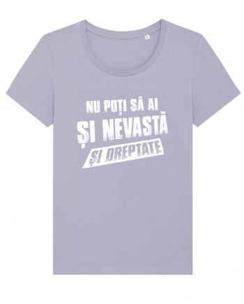 Nu poti sa ai si nevasta si dreptate. Lavender