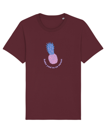 Babe, you're so sweet Burgundy