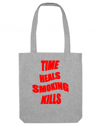 Time heals/Smoking kills Heather Grey