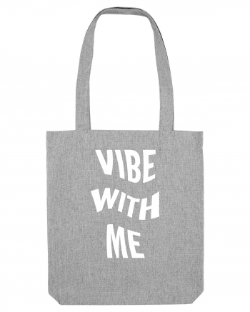 Vibe with me Heather Grey