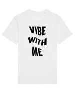 Vibe with me Tricou mânecă scurtă Unisex Rocker