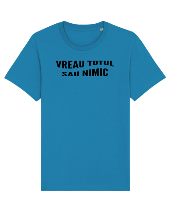Vreau totul sau nimic Azur