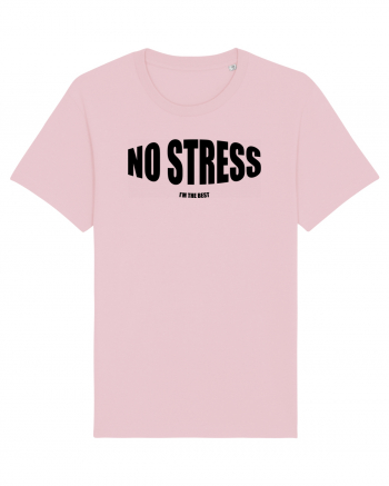 No stress/I'm the best Cotton Pink