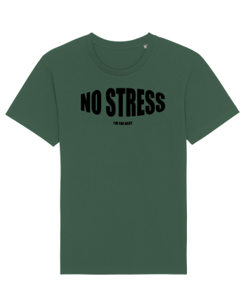 No stress/I'm the best Bottle Green