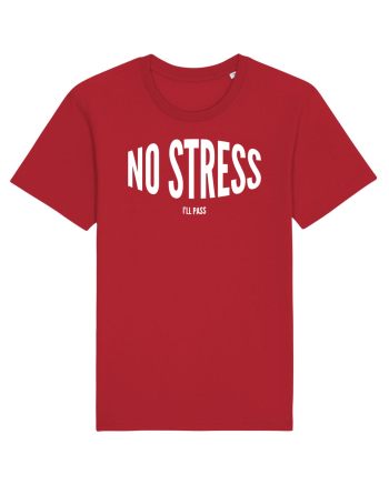 No stress/I'll pass Red