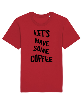 Let's have some coffee Red